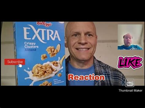 Reaction To New Kellogg S Extra Crispy Clusters Almond Cereal Review