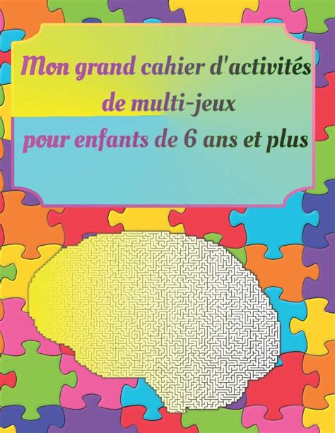 Buy Mon Grand Cahier D Activit S De Multi Jeux Pour Enfants De Ans Et