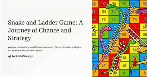 Snake and Ladder Game: A Journey of Chance and Strategy