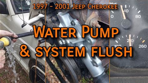 Jeep Cherokee Water Pump Replacement And Cooling System Flush [ 97 01 Xj] Youtube