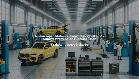 Nissan Japan Motors Kraków Jasnogórska 60 Autoryzowany Salon I