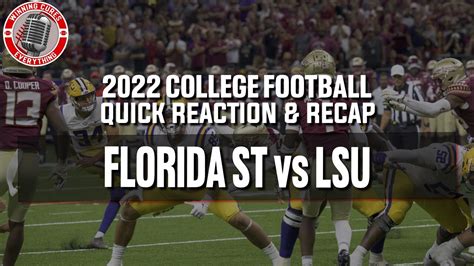 Florida State Vs Lsu Quick Reaction Recap College Football Youtube