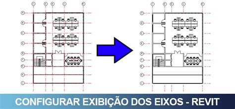 Configurar Exibi O Dos Eixos Revit Qualificad