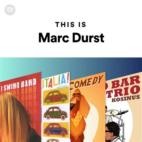 This Is Marc Durst Spotify Playlist