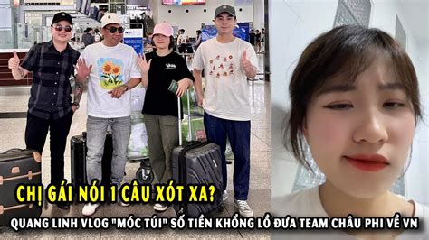 Quang Linh Vlog M C T I S Ti N Kh Ng L A Team Ch U Phi V Vn Ch