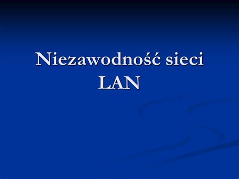 Niezawodno Sieci Lan Ppt Pobierz