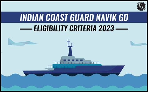 Indian Coast Guard Navik Gd Eligibility Criteria