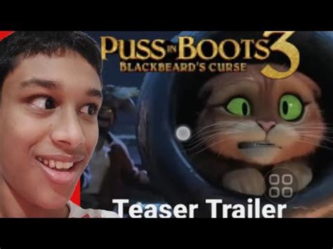 This Happen To Puss Puss In Boots 3 The Blackbeard S Curse Teaser