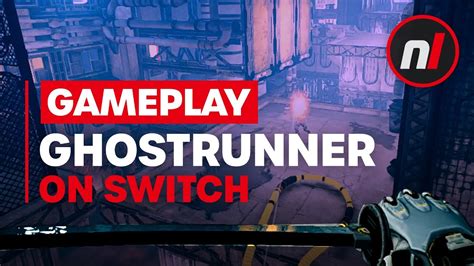 ACTUAL Ghostrunner Nintendo Switch Gameplay YouTube