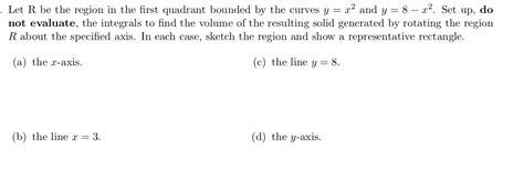 Solved Let R Be The Region In The First Quadrant Bounded