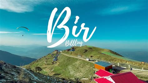 Bir Billing Himachal Pradesh How To Reach Bir Billing Paragliding