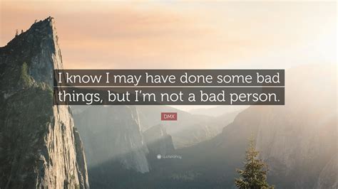 I Know I Am Bad Quotes Darci Elonore