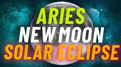 Aries Solar Eclipse April 19 2023 Energy Update Energy Forecast