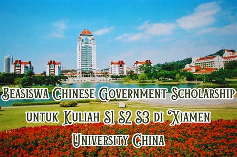 Beasiswa Chinese Government Scholarship Untuk Kuliah S S Dan S Di