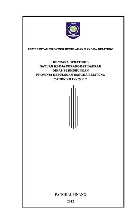 Pdf Rencana Strategis Satuan Kerja Perangkat Bappeda Babelprov Go Id