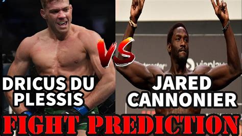 DRICUS DU PLESSIS VS JARED CANNONIER FIGHT PREDICTION YouTube