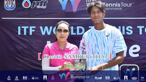 Itf World Tour M Ms Final Kasidit Samrej Tha Vs Sasikumar Mukund