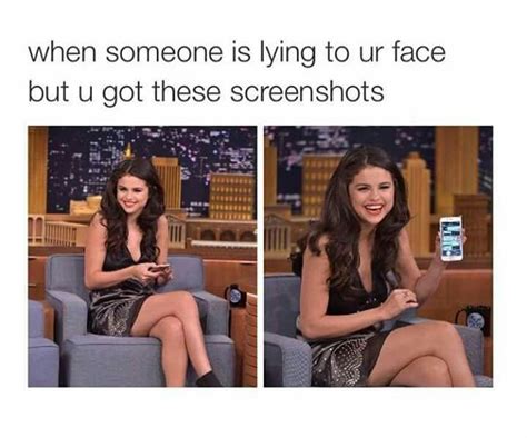 when someone is lying to ur face but u got these screenshots | Really ...