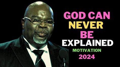 God Can Never Be Explained Steve Harvey Joel Osteen Td Jakes