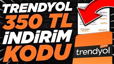 TRENYOL 350 TL İNDİRİM KODU ALMA YENİ KODLAR Trendyol İndirim Kodları