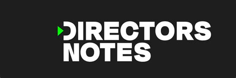 Directors Notes - FilmFreeway