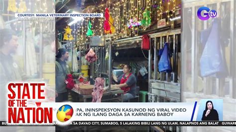 Ilang Talipapa Ininspeksyon Kasunod Ng Viral Video Ng Paglantak Ng