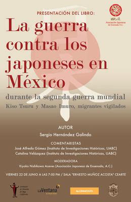 La Guerra Contra Los Japoneses En M Xico Sergio Hern Ndez Galindo