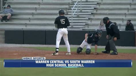 High School Baseball Warren Central Vs South Warren Youtube