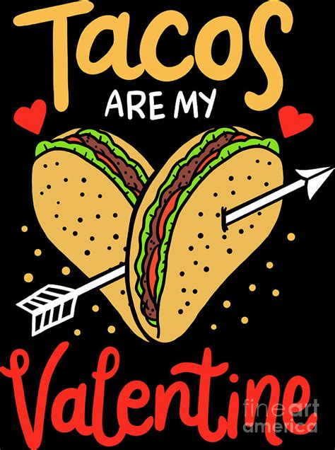 Tacos Are My Valentine Mexican Food Valentines Day Digital Art By