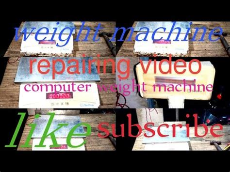 Weight Machine Repairing Computer Weight Machine Repairing Video Weight