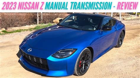 Nissan Z Manual Transmission First Driving Impressions Does It