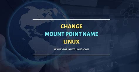properly change mount point   linux golinuxcloud