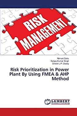 Risk Prioritization In Power Plant By Using FMEA AHP Method Copy