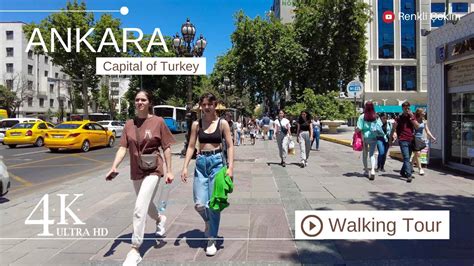 4K Ankara City Center Walking Tour Turkey Walk 2023 YouTube