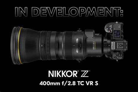 The New Nikon Nikkor Z Mm F Tc Vr S Mirrorless Lens For Z Mount