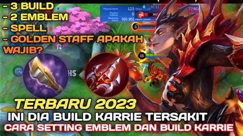 Terbaru Cara Atur Build Karrie Tersakit Pakai Emblem Dan