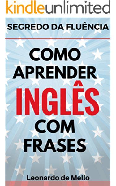 Fluente Em Meses Aprenda Ingl S Do Zero In English The Last