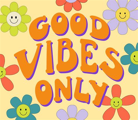 Vintage Good Vibes Only Slogan With Smiling Flowers Daisy Retro Groovy