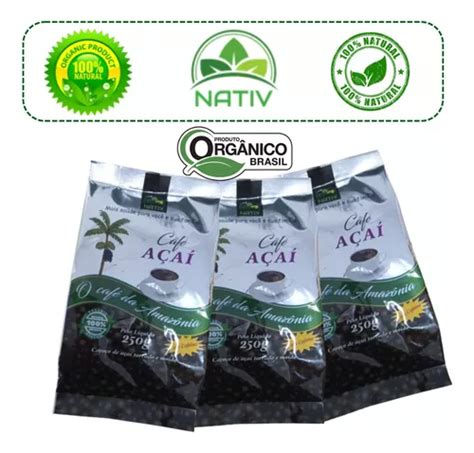 Café De Açaí Orgânico 100 Puro Kit Com 3 Pacotes De 250g Parcelamento Sem Juros