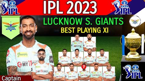 Ipl Lucknow Super Giants Best Playing Lsg Playing Xi Ipl