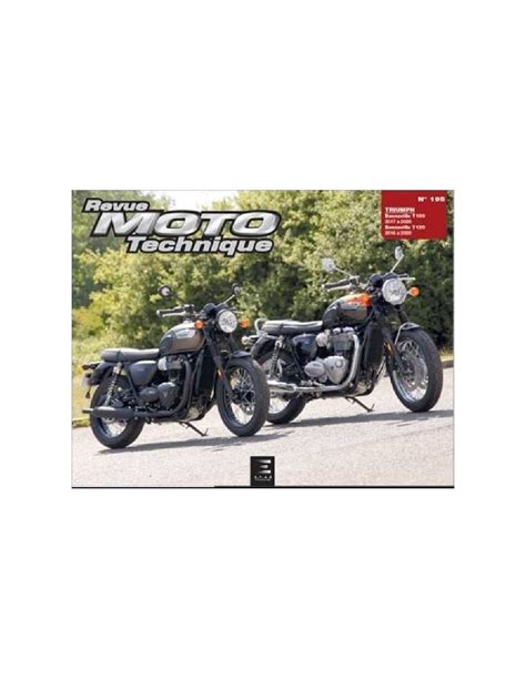 REVUE MOTO TECHNIQUE TRIUMPH BONNEVILLE T100 Et T120 De 2016 A 2020 RMT 195