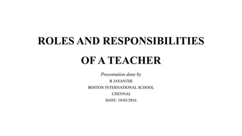 Essential Roles And Responsibilities Of Teachers Ppt