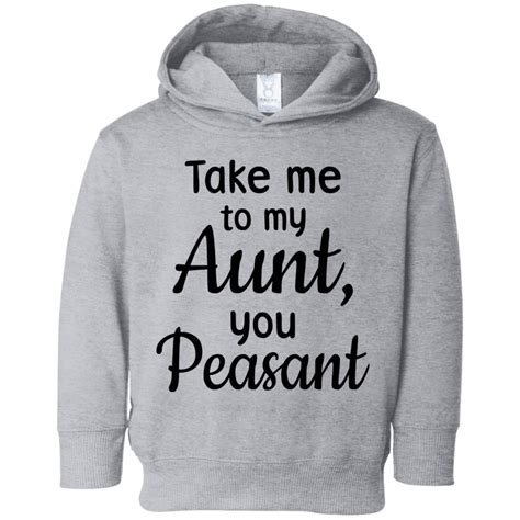 Take Me To My Aunt You Peasant T Shirt