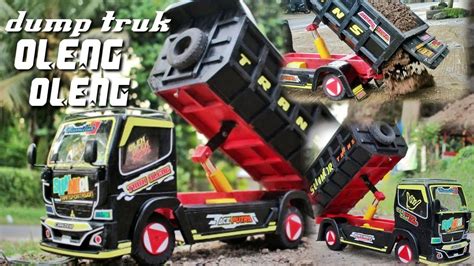 Miniatur Dump Truk Oleng Oleng Muatan Pasir YouTube