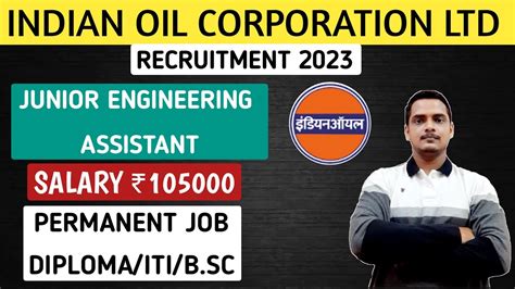 Indian Oil Recruitment 2023 Junior Engineering Assistant IOCL