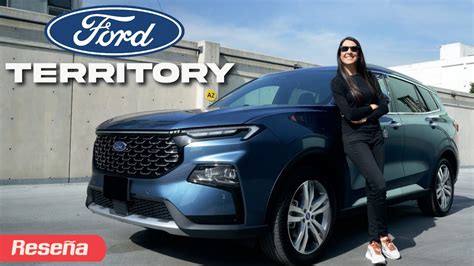 Nueva Ford Territory Una SUV Con Hambre De Grandeza YouTube