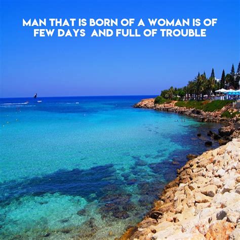 Mobiquotes On Twitter Man That Is Born Of A Woman Is Of Few Days And