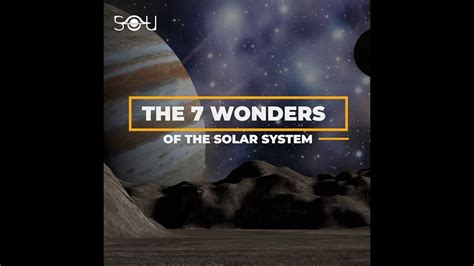 The 7 Wonders Of The Solar System Soothing Astronomy Video Youtube