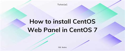 How To Install Centos Web Panel In Centos Ssd Nodes