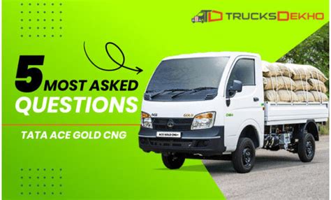 Answered Most Asked Questions On Google About Tata Ace Gold Cng